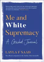 KNYGA Layla Saad Me and Baltas Supremacy: A Guided Journal