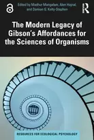 KNYGA Madhur Mangalam Modern Legacy of Gibson's Affordances for the Sciences of Organisms