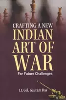 KNYGA Gautam Das Crafting A New Indian Art of War for Future Challenges