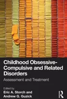 KNYGA Eric A Storch Childhood Obsessive-Compulsive and Related Disorders