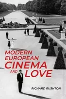 KNYGA Richard Rushton Modern European Cinema and Love