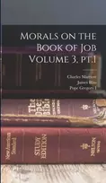 KNYGA James Bliss Morals on the Book of Job Volume 3, pt.1