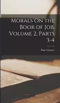 KNYGA Pope Gregory Morals On the Book of Job, Volume 2, parts 3-4