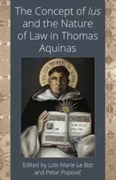 KNYGA Loïc-Marie Le Bot Concept of Ius and the Nature of Law in Thomas Aquinas