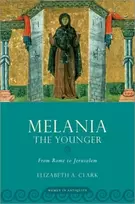 KNYGA Elizabeth A Clark Melania the Younger