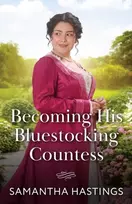KNYGA Samantha Hastings Becoming His Bluestocking Countess