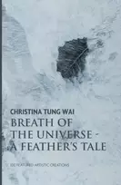 KNYGA Christina Tung Wai Breath of the Universe