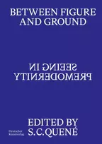 KNYGA Saskia Quene Between Figure and Ground