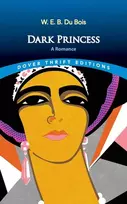 KNYGA W. E. B. Du Bois Dark Princess: A Romance