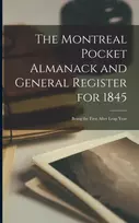 KNYGA Anonymous Montreal Pocket Almanack and General Register for 1845 [microform]