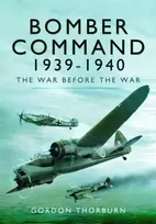 KNYGA Gordon Thorburn Bomber Command, 1939–1940