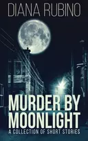 KNYGA Diana Rubino Murder By Moonlight