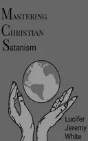 KNYGA Lucifer Jeremy White Mastering Christian Satanism