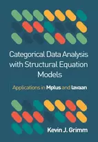 KNYGA Kevin J. (Arizona State University, United States) Grimm Categorical Data Analysis with Structural Equation Models