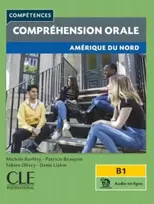 KNYGA Bookshop Competences: Comprehension orale - Amerique du Nord - B1 + audio
