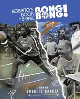 KNYGA Bobbito Garcia Bobbito's Book of B-Ball Bong Bong!