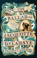 KNYGA Briony Cameron The Ballad of Jacquotte Delahaye