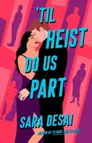 KNYGA Sara Desai Til Heist Do Us Part