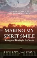 KNYGA Tiffany Jackson Making My Spirit Smile