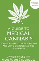 KNYGA Javier Hasse A Guide to Medical Cannabis