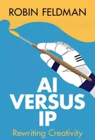 KNYGA Robin Feldman AI versus IP