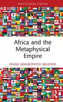 KNYGA Frank Aragbonfoh Abumere Africa and the Metaphysical Empire