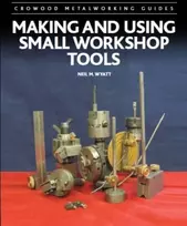 KNYGA Neil M Wyatt Making and Using Small Workshop Tools