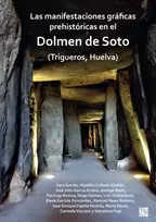 KNYGA Sara Garces Las manifestaciones graficas prehistoricas en el dolmen de Soto (Trigueros, Huelva)