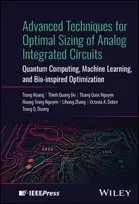 KNYGA Trang (Ho Chi Minh City University of Technology (HCMUT), Vietnam) Hoang Advanced Techniques for Optimal Sizing of Analog Integrated Circuits