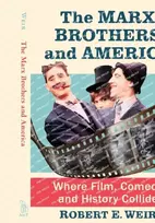 KNYGA Robert E Weir Marx Brothers and America