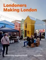 KNYGA Jan Kattein Londoners Making London