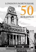 KNYGA Louis Berk London's North Bank in 50 Buildings