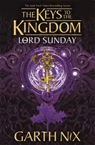 KNYGA Garth Nix Lord Sunday: The Keys to the Kingdom 7