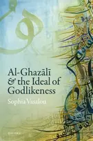 KNYGA Sophia Vasalou Al-Ghazali and the Ideal of Godlikeness