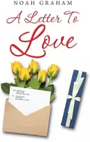 KNYGA Noah Graham A Letter to Love