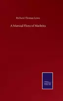 KNYGA Richard Thomas Lowe Manual Flora of Madeira