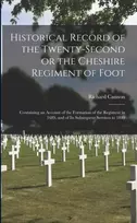 KNYGA Richard 1779-1865 Cannon Historical Record of the Twenty-second or the Cheshire Regiment of Foot [microform]