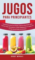 KNYGA Bobby Murray Jugos Para Principiantes