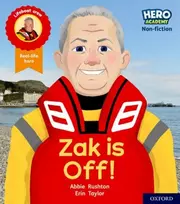 KNYGA Erin Taylor Hero Academy Non-fiction: Oxford Level 2, Raudona Book Band: Zak is Off!