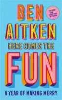 KNYGA Ben Aitken Here Comes the Fun