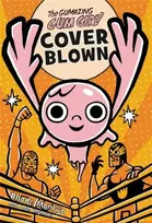 KNYGA Rhode Montijo Gumazing Gum Girl!, Book 4 Cover Blown