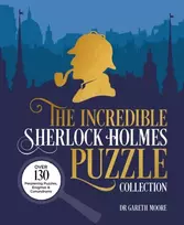 KNYGA Dr Gareth Moore Incredible Sherlock Holmes Puzzle Collection