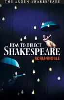 KNYGA Adrian Noble How to Direct Shakespeare
