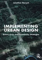 KNYGA Jonathan Barnett Implementing Urban Design