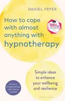 KNYGA Daniel Fryer How to Cope with Almost Anything with Hypnotherapy