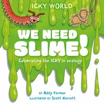 KNYGA Scott Garrett Icky World: We Need SLIME!