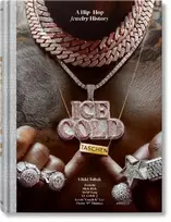 KNYGA Vikki Tobak Ice Cold. A Hip-Hop Jewelry History