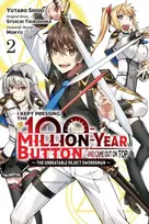 KNYGA Syuichi Tsukishima I Kept Pressing the 100-Million-Year Button and Came Out on Top, Vol. 2 (manga)
