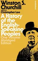 KNYGA Winston S Churchill History of the English-Speaking Peoples: One Volume Abridged Edition