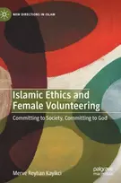 KNYGA Merve Reyhan Kayikci Islamic Ethics and Female Volunteering